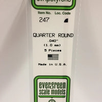 EVERGREEN 247 .040 STYRENE QUARTER ROUND